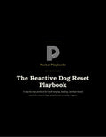 The Reactive Dog Reset Playbook cover