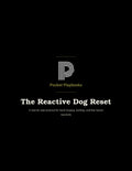 The Reactive Dog Reset
