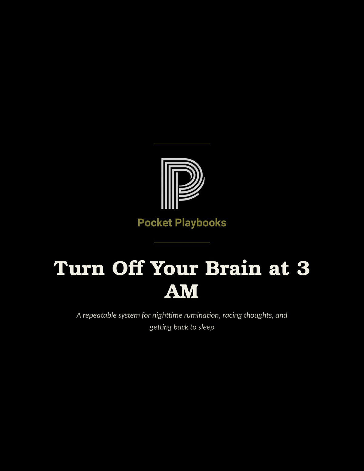 Turn Off Your Brain at 3 AM — Pocket Playbooks cover
